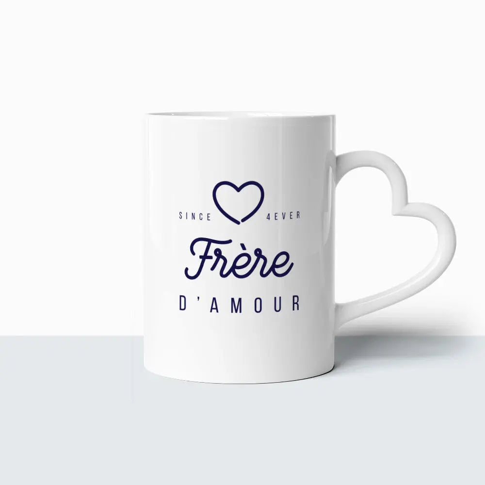 Tasse Coeur - Frère d'Amour Ma Famille d'Amour